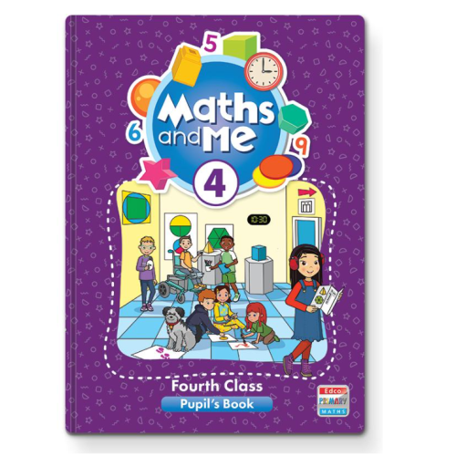 Maths and Me 4 – Pupil’s Book & Progress Assessment Booklet Set (4th Class, 2025)