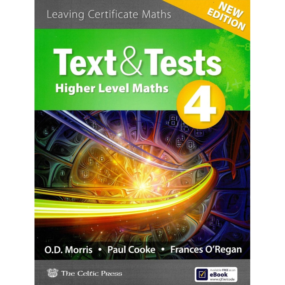 Text & Tests 4 - Higher Level Maths Book for Leaving Cert