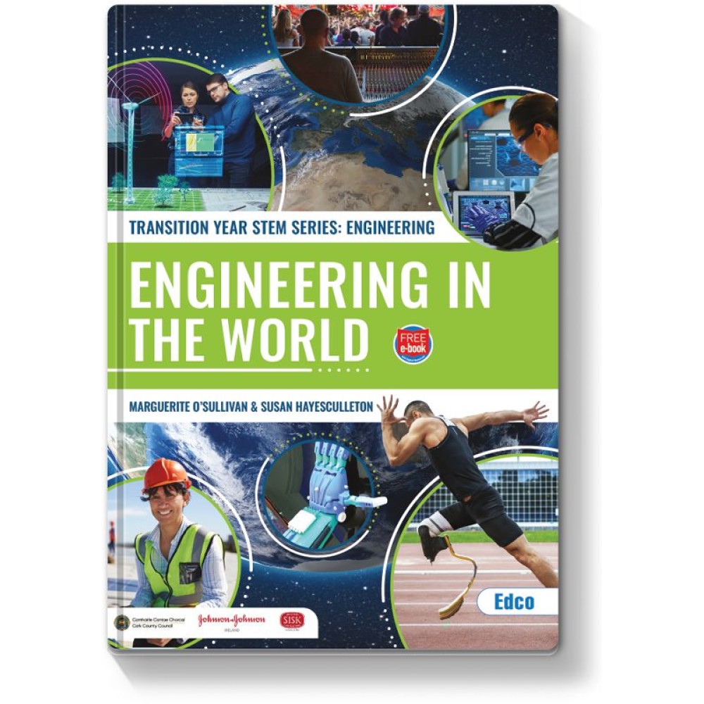 Engineering in the World - Transition Year Engineering Textbook