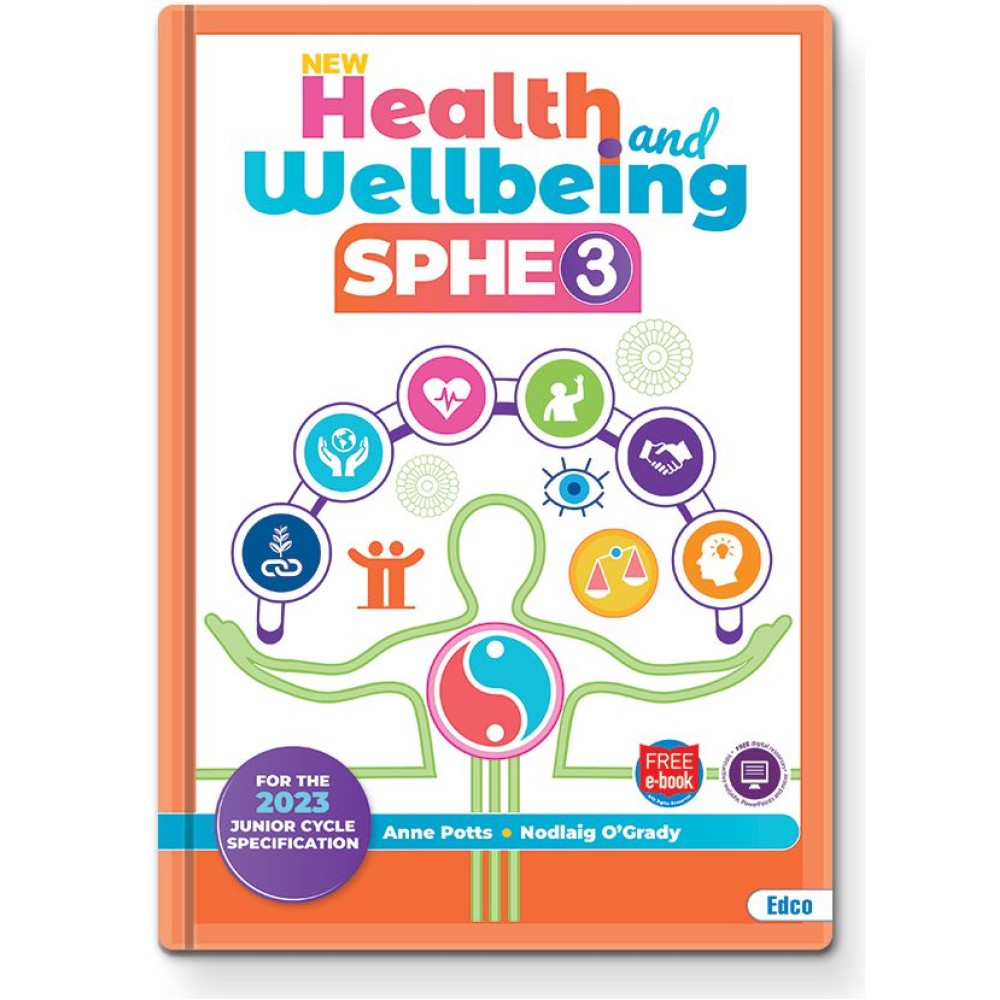 Health and Wellbeing SPHE 3 - Junior Cycle SPHE Textbook