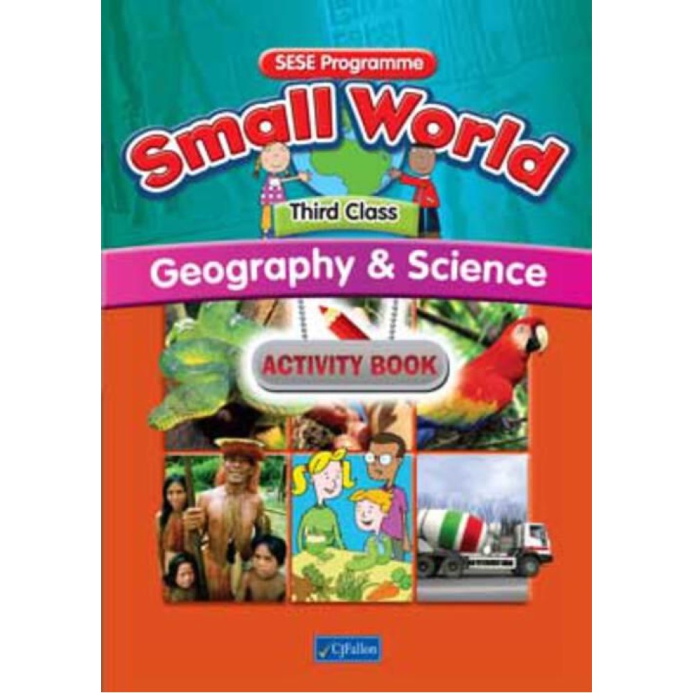 Small World - Geography & Science - 3rd Class - Activity Book