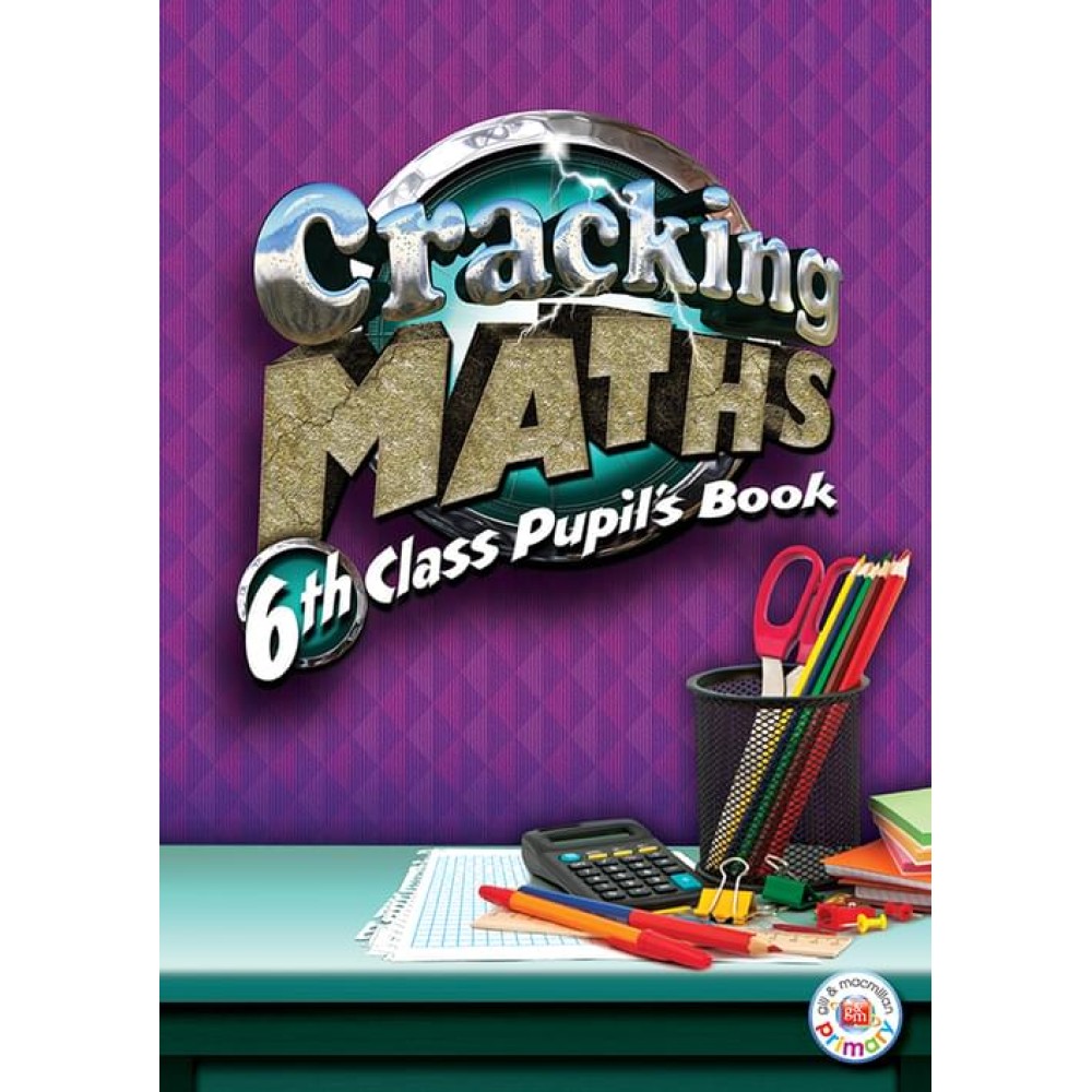 Cracking Maths 6th Class Pupil\'s Book