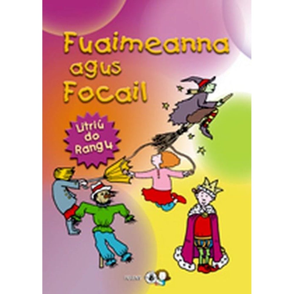 Fuaimeanna & Focail, 4th Class