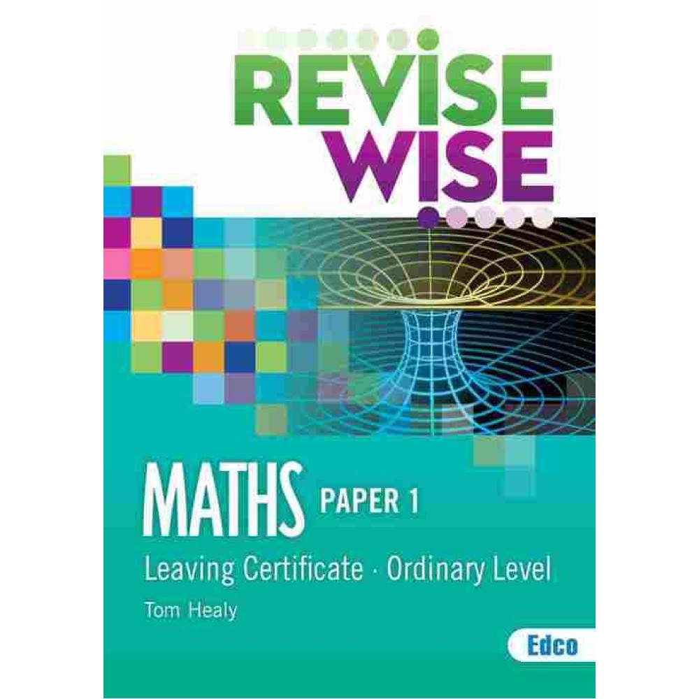 REVISE WISE LC MATHS ORDINARY P1