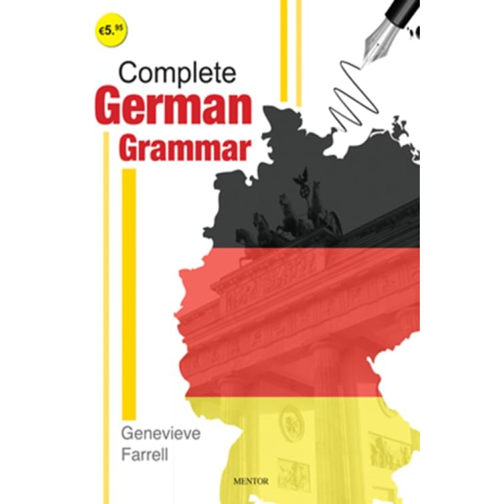 Complete German Grammar (1st-6th Yr)